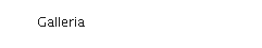 Galleria